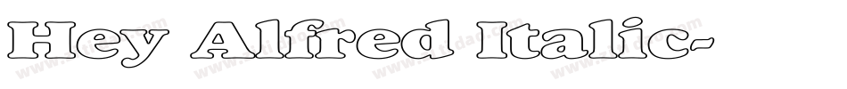 Hey Alfred Italic字体转换